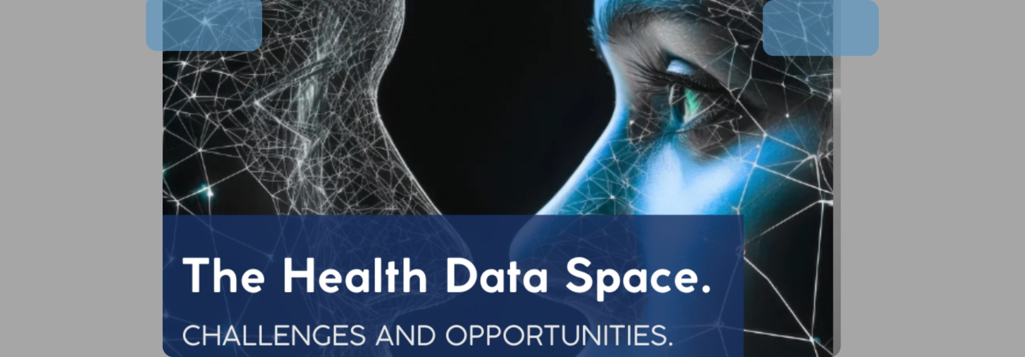 The Health Data Space. Challenges and opportunities