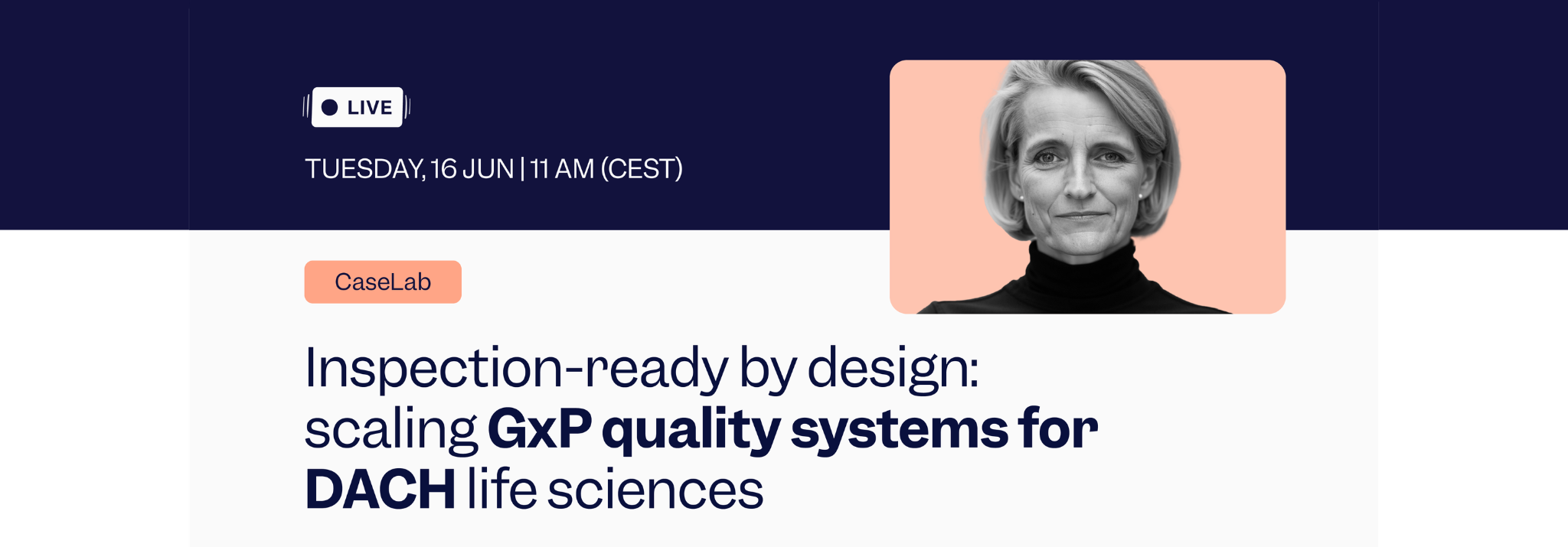 Scilife CaseLab | Inspection-ready by design: scaling GxP quality systems for DACH life sciences