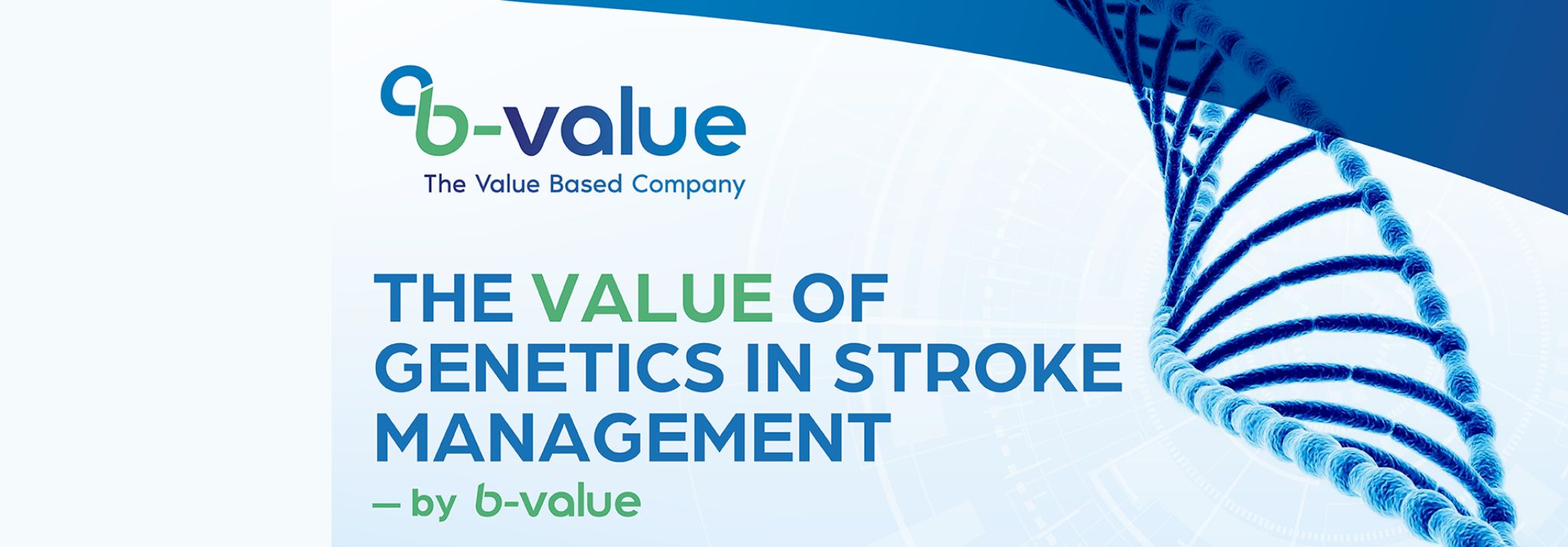 The Value of Genetics in Stroke Management — by BValue