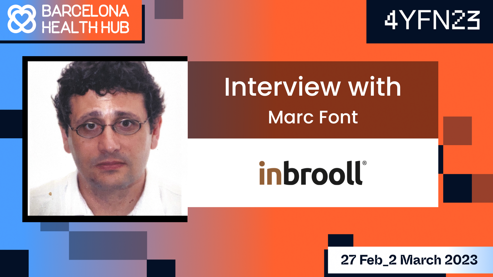 4YFN23 - Interview with Marc Font of Inbrooll