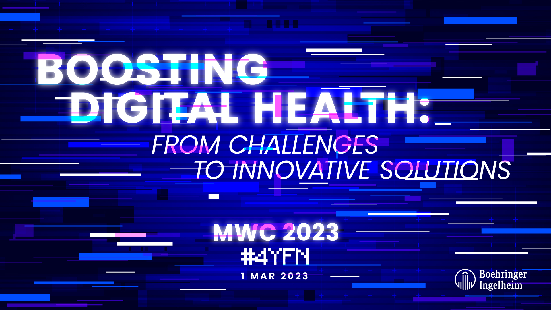 Join Boehringer-Ingelheim at 4YFN and discover: Boosting Digital Health - From challenges to innovative solutions