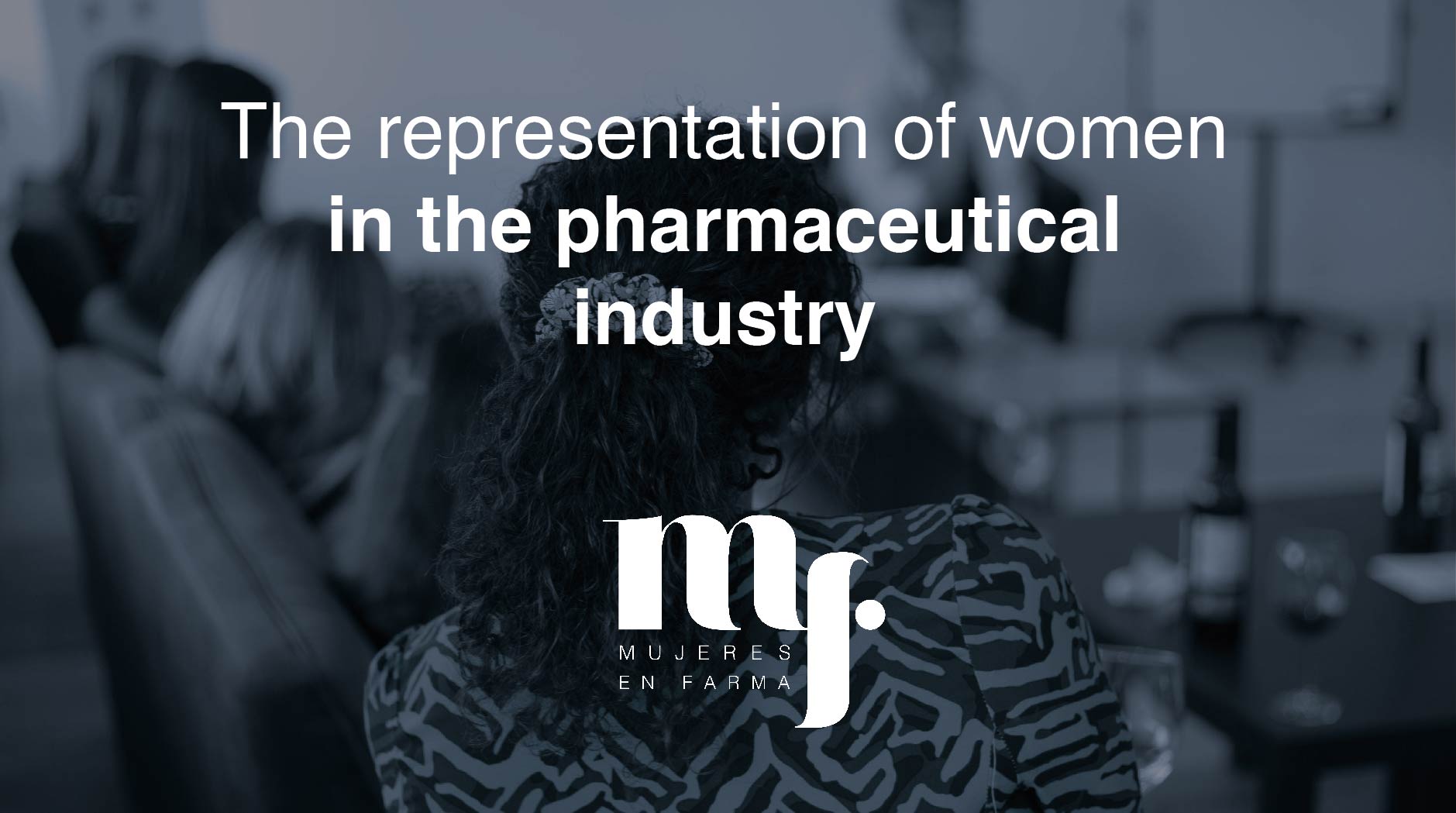 How the work environment in the pharmaceutical sector affects women - #BHHMembersInitiatives