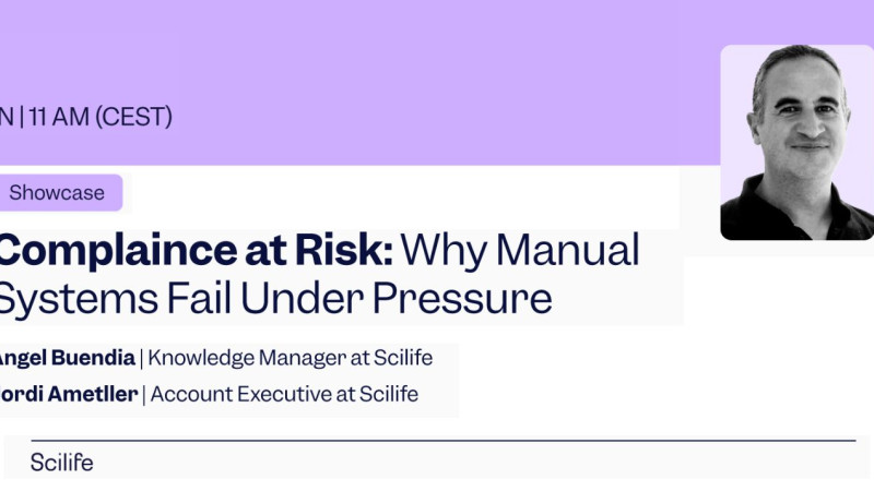 Scilife Showcase | Compliance at Risk: Why Manual Systems Fail Under ...